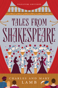 Tales from Shakespeare by Charles Lamb, Mary Lamb, 9781454967798