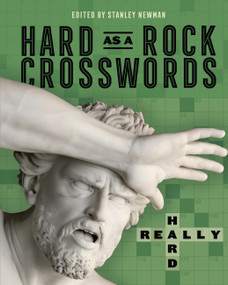 Hard as a Rock Crosswords: Really Hard by Stanley Newman, 9781454970231