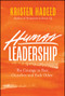 Human Leadership (The Courage To Face Ourselves And Each Other) by Kristen Hadeed, 9781394398249