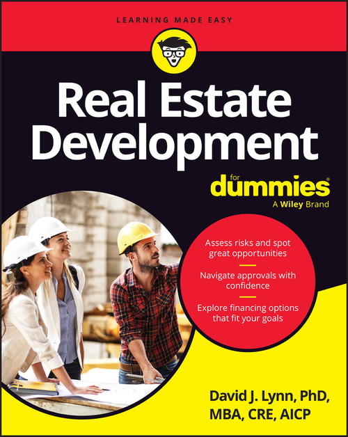 Real Estate Development For Dummies by David J. Lynn, 9781394424412