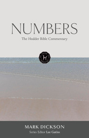 The Hodder Bible Commentary: Numbers by Mark Dickson, 9781473695047