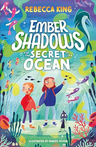 Ember Shadows and the Secret of the Ocean (Book 3) by Rebecca King, 9781510110052