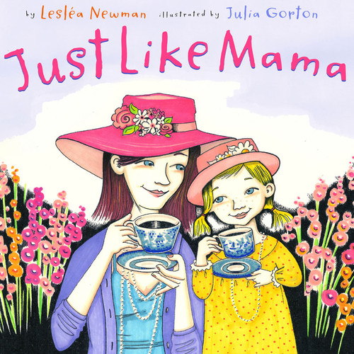 Just Like Mama by Lesléa Newman, Julia Gorton, 9780810983939