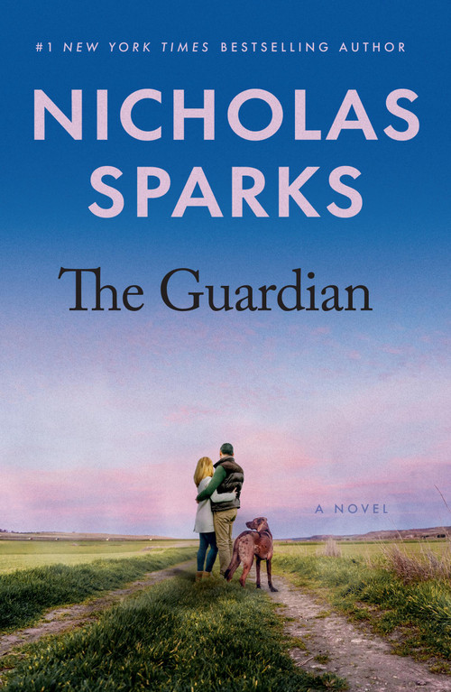 The Guardian by Nicholas Sparks, 9781538781050