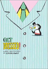 Get Dressed! by Seymour Chwast, 9781419701078
