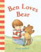 Ben Loves Bear by David McPhail, 9781419703867
