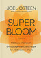 Superbloom (90 Days of Growth, Encouragement, and Hope for All Seasons of Life) by Joel Osteen, 9781546011613