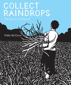 Collect Raindrops (Reissue) (The Seasons Gathered) by Nikki McClure, 9781419711671