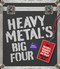 Heavy Metal's Big Four (How Metallica, Anthrax, Slayer, and Megadeth Transformed Metal) by Daniel Bukszpan, 9781577158196