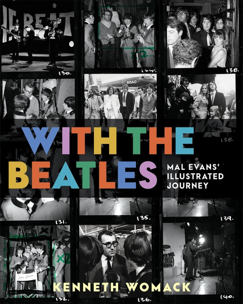 With the Beatles (Mal Evans' Illustrated Journey) by Kenneth Womack, 9780063248557