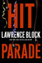 Hit Parade by Lawrence Block, 9780060840884