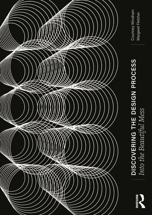 Discovering the Design Process (Into the Beautiful Mess) by Courtney Windham, Margaret Fletcher, 9781032499192