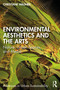 Environmental Aesthetics and the Arts (Nature, Urban Spaces, and Media) by Christiane Wagner, 9781041264101