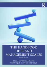 The Handbook of Brand Management Scales by Lia Zarantonello, Véronique Pauwels-Delassus, 9781032865690