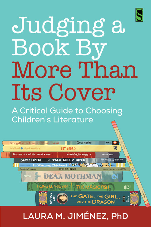 Judging a Book by More Than Its Cover (A Critical Guide to Choosing Children's Literature) by Laura M. Jiménez, 9781032912783