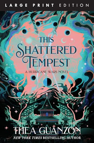 This Shattered Tempest (Large Print) (A Novel) by Thea Guanzon, 9780063571969
