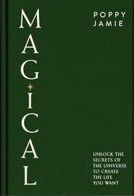 The Book of Magical Living (8 Secrets to Good Fortune) by Poppy Jamie, 9781915780355