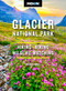 Moon Glacier National Park (Hiking, Biking, Wildlife-Watching) by Becky Lomax, Moon Travel Guides, 9798886471731