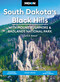 Moon South Dakota's Black Hills: With Mount Rushmore & Badlands National Park (Outdoor Adventures, Scenic Drives, Local Bites & Brews) by Laural A. Bidwell, Moon Travel Guides, 9798886472141