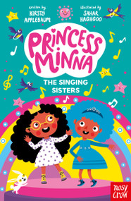 Princess Minna: The Singing Sisters by Kirsty Applebaum, Sahar Haghgoo, 9798887772851