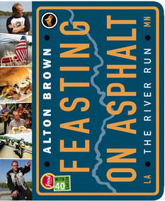 Feasting on Asphalt (The River Run) by Alton Brown, Jean-Claude Dhien, 9781584796817