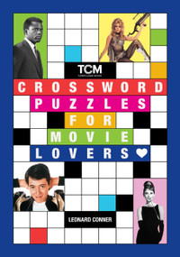 Turner Classic Movies: Crossword Puzzles for Movie Lovers by Leonard Conner III, 9798894143101