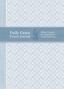Daily Grace Prayer Journal (Biblical Prompts for Inspiration and Guided Reflection) by Amy Parker, 9798894143514