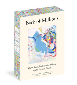 Bark of Millions (Queer Songs for the Living Library of the Deviant Theme) by Taylor Mac, Matt Ray, 9798894145037