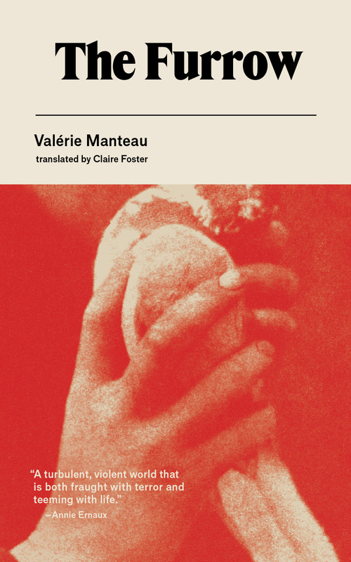 The Furrow by Valérie Manteau, Claire Foster, 9781778430893