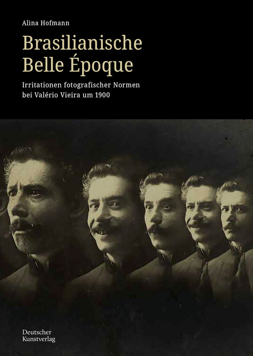 Brasilianische Belle Epoque (Irritationen fotografischer Normen bei Valério Vieira um 1900) (German Edition) by Alina Hofmann, 9783422803787