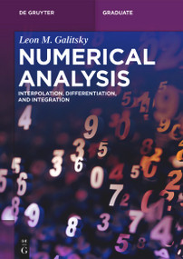 Numerical Analysis (Interpolation, Differentiation, and Integration) by Leon M. Galitsky, 9783119143059