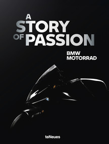 BMW Motorrad (A Story of Passion) by Jürgen Gassebner, Martin Bölt, 9783961718054