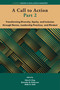 A Call to Action Part 2 (Transforming Diversity, Equity, and Inclusion through Norms, Leadership Practices, and Mindset) by Eden B. King, Quinetta M. Roberson, Mikki R. Hebl, 9781806869688