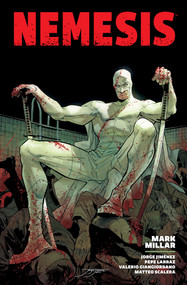 The Complete Nemesis Collection Library Edition by Mark Millar, Rafael Albuquerque, Valerio Giangiordano, Matteo Buffagni, 9781506744384