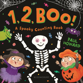 1, 2, BOO! (A Spooky Counting Book) by Paul Howard, Paul Howard, 9781547606405