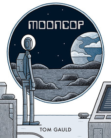 Mooncop by Tom Gauld, 9781770469235