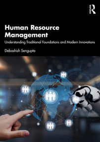 Human Resource Management (Understanding Traditional Foundations and Modern Innovations) by Debashish Sengupta, 9781041098386