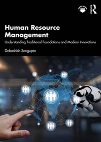 Human Resource Management (Understanding Traditional Foundations and Modern Innovations) by Debashish Sengupta, 9781041098386