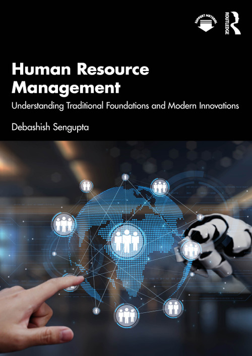 Human Resource Management (Understanding Traditional Foundations and Modern Innovations) by Debashish Sengupta, 9781041098386