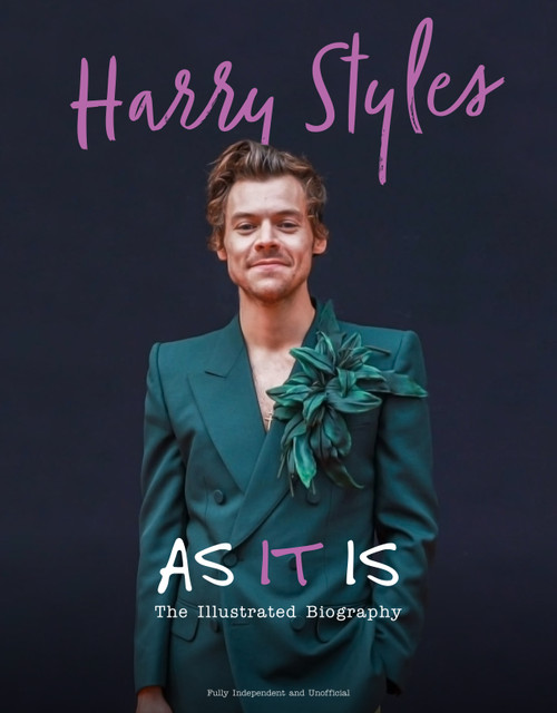 Harry Styles: As It Is (The Illustrated Biography) by Carolyn McHugh, 9781915343192