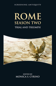 Rome Season Two (Trial and Triumph) by Monica S Cyrino, 9781399571746
