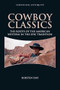 Cowboy Classics (The Roots of the American Western in the Epic Tradition) by Kirsten Day, 9781399571531