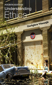 Understanding Ethics by Torbjörn Tännsjö, 9781399567718