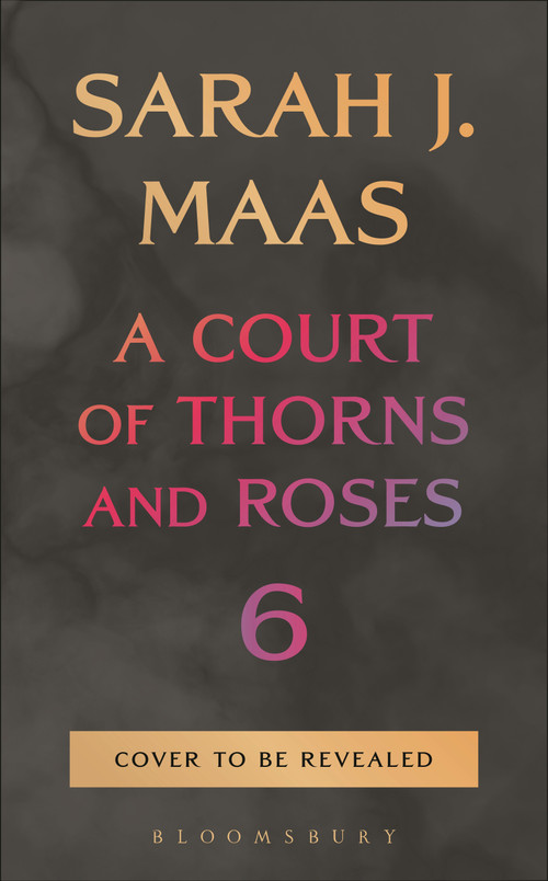 A Court of Thorns and Roses 6 by Sarah J. Maas, 9781639739134