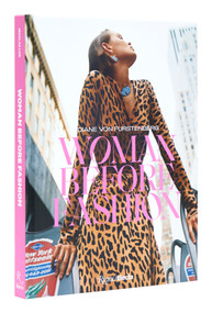 Diane Von Furstenberg: Woman Before Fashion by Nicolas Lor, Diane von Furstenberg, Lydia Kamitsis, Veerle Windels, KAREN V GODTSENHOVEN, 9780789346926