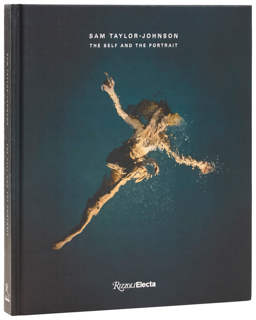 Sam Taylor-Johnson: The Self and the Portrait by Sam Taylor-Johnson, Lynsey Addario, Tracey Emin, 9780847877447