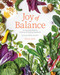 Joy of Balance - An Ayurvedic Guide to Cooking with Healing Ingredients (80 Plant-Based Recipes) by Divya Alter, 9780789347152