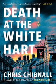 Death at the White Hart (A Novel) by Chris Chibnall, 9780593831595