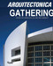 Arquitectonica Gathering (Spaces for Connection, Culture, and Community) by Bernardo Fort-Brescia, Raymond Fort, Ian Volner, 9780847876761