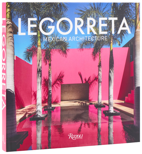 Legorreta: Mexican Architecture by Víctor Legorreta, Aaron Betsky, 9780847876006